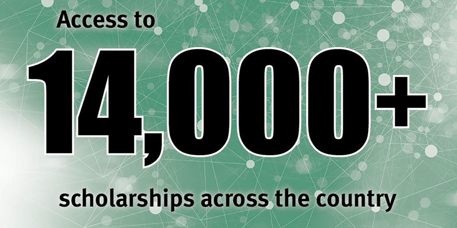 access to 14,000 scholarships across the country